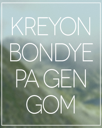 Kreyon Bondye pa gen gom, Haitian Proverbs, Heart of God Haiti